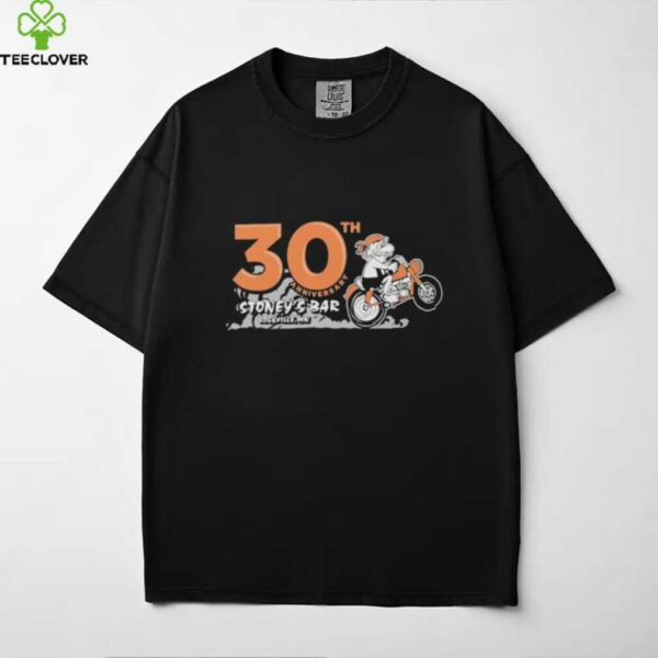 30th anniversary Stoney’s bar Rockville Mn shirt
