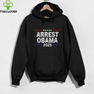 Arrest Obama 2025 Shirt