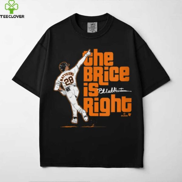 Brice Matthews   The Brice Is Right   Houston Baseball Shirt