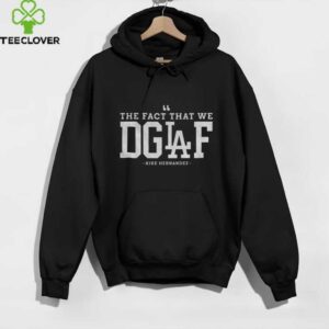 Enrique Hernandez Los Angeles Dodgers The Fact That We DGAF MLB 2025 shirt