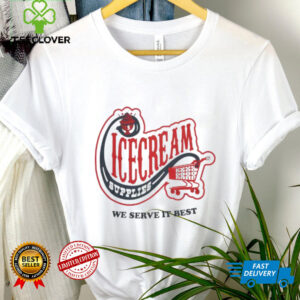 Icecream convenience store supplies we serve it best shirt