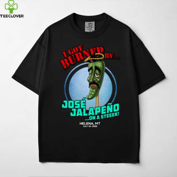Jose Jalapeno On A Stick Helena, MT (2025) Shirt