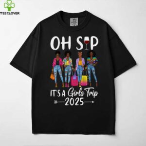 Oh Sip It’S A Girls Trip 2025 Black Queen Shirt