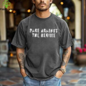 Rage Against The Regime Shirt