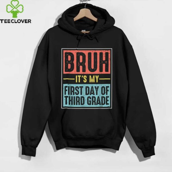 Retro Bruh Its My First Day Of 3rd Grade Back To School Shirt