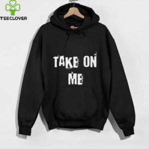 Take On Me Shirt