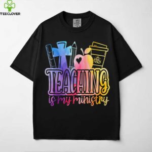 Teaching Is My Ministry Flower Jesus Christian Teacher Shirt