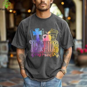 Teaching Is My Ministry Flower Jesus Christian Teacher Shirt