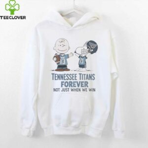 Tennessee Titans Charlie Brown Snoopy Titans Forever Not Just When We Win Shirt