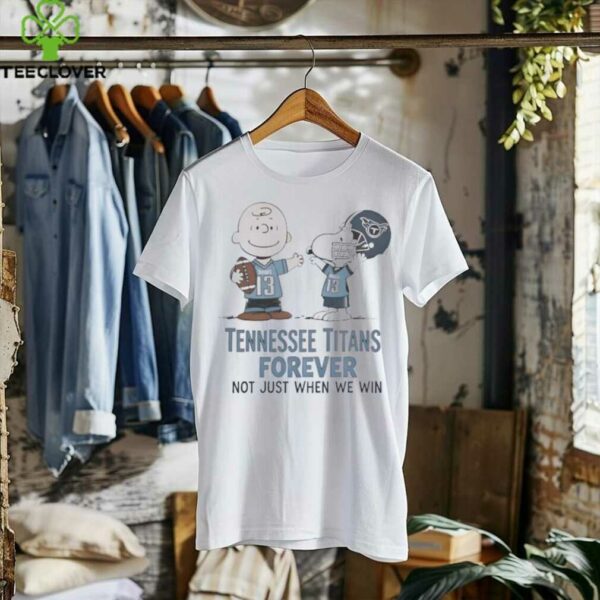 Tennessee Titans Charlie Brown Snoopy Titans Forever Not Just When We Win Shirt