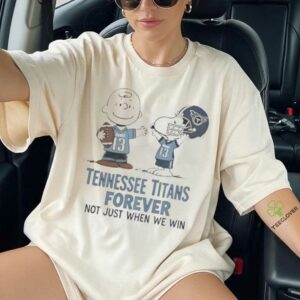 Tennessee Titans Charlie Brown Snoopy Titans Forever Not Just When We Win Shirt