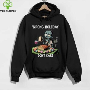 Wrong Holiday Don’T Care Halloween Easter Zombie Shirt