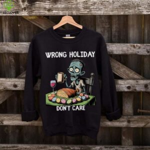 Wrong Holiday Don'T Care Halloween Easter Zombie Shirt