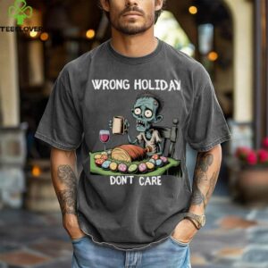 Wrong Holiday Don'T Care Halloween Easter Zombie Shirt