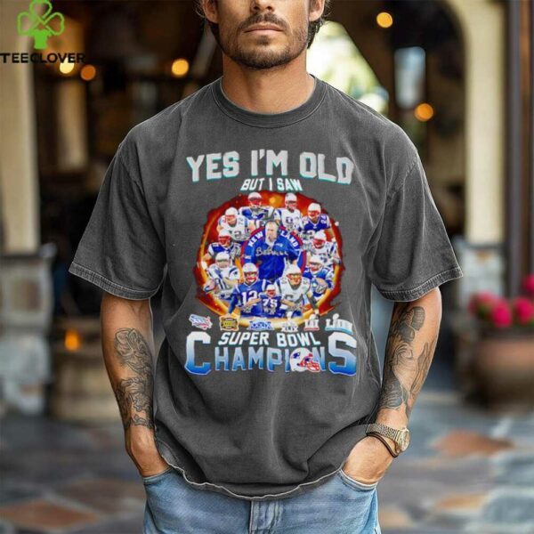 Yes I’m old but I saw super bowl champions New England Patriots legends shirt