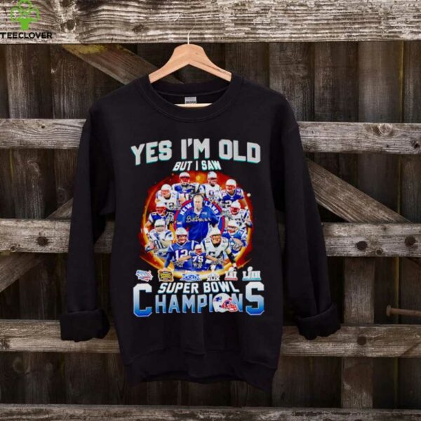 Yes I’m old but I saw super bowl champions New England Patriots legends shirt