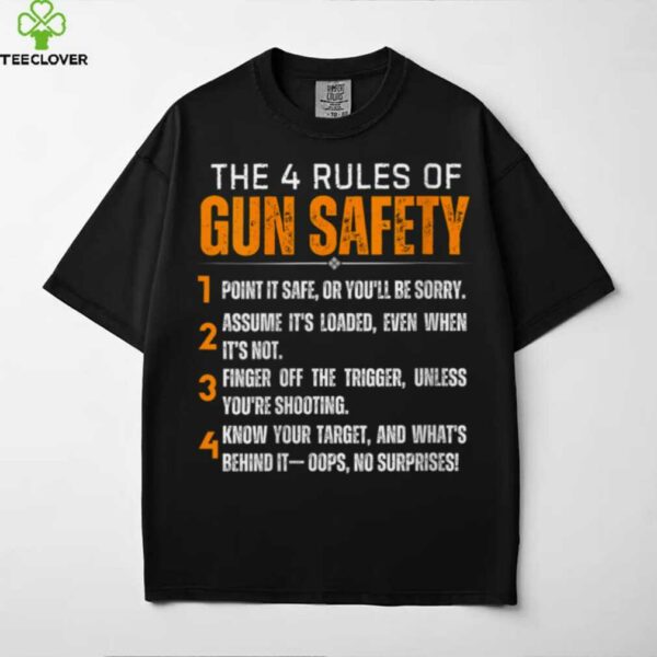 4 Rules Of Gun Safety Reloaders Gun Owners Hunters Shirt