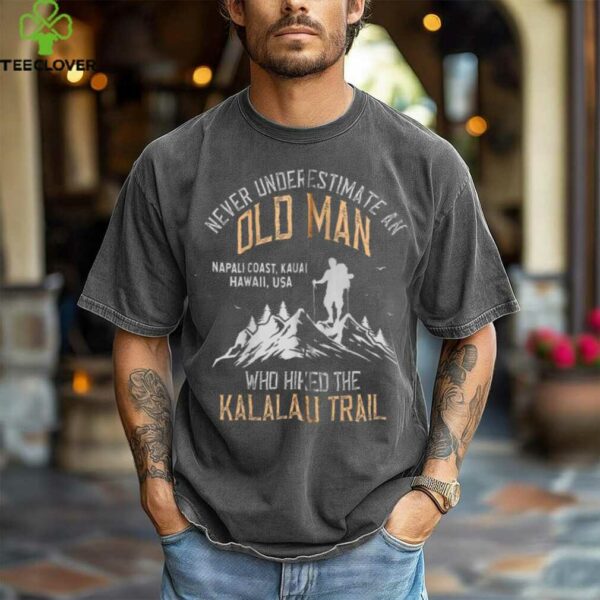 An Old Man Who Hiked The Kalalau Trail Zip Shirt