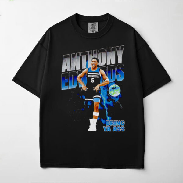 Anthony Edwards bring ya ass retro shirt