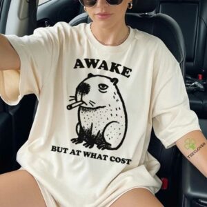 Awake But At What Cost Smoking Capybara Shirt