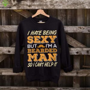 Being Bearded Makes Me Irresistible Man Quote Shirt