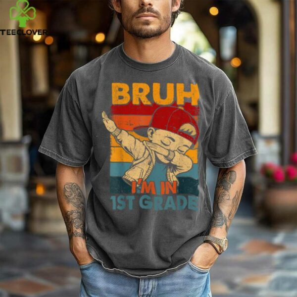 Bruh I’M In 1st Grade S Dabbing Boy Back To School shirt