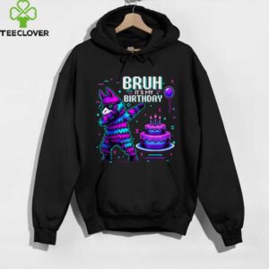 Bruh Its My Birthday Llama Pinata Boy Girl Family Party Bday shirt