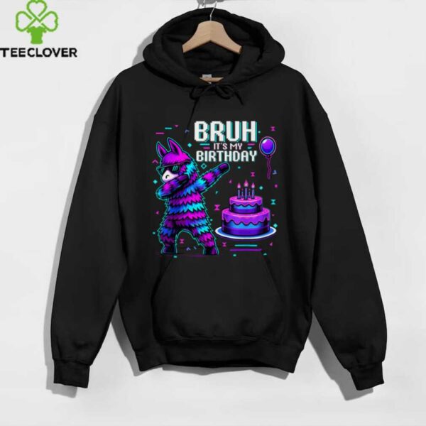 Bruh Its My Birthday Llama Pinata Boy Girl Family Party Bday shirt