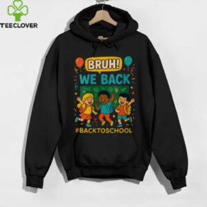 Bruh We Back Retro Vibes School Design Shirt