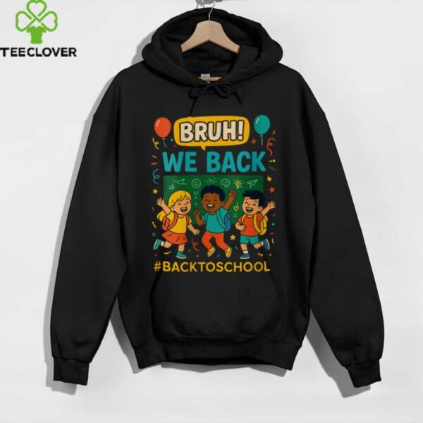 Bruh We Back Retro Vibes School Design Shirt