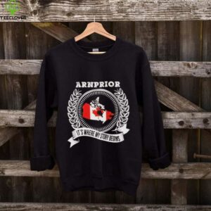 Canada Arnprior it’s where my story begins shirt