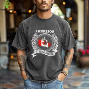 Canada Arnprior it’s where my story begins shirt