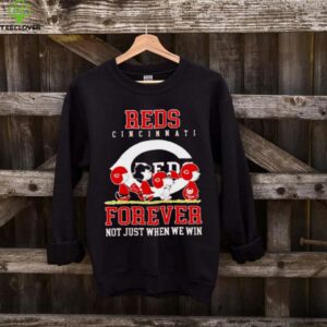Cincinnati Reds forever not just when we win Peanuts shirt