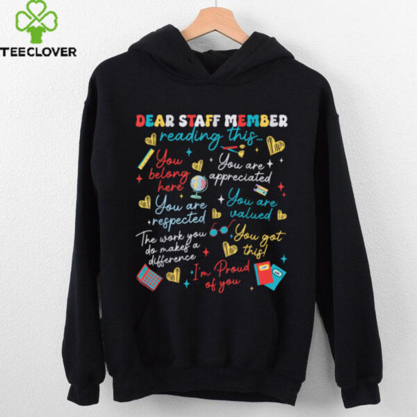 Dear Staff Member Reading This Work Message For You Shirt