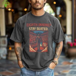 Eighth Inning Stay Seated – Phillies Bullpen T Shirt