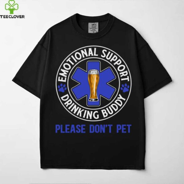 Emotional Support Drinking Buddy Shirt