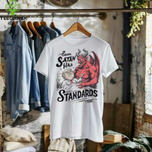 Even Satan Has Standards Trump And Satan In Devil Hell Shirt