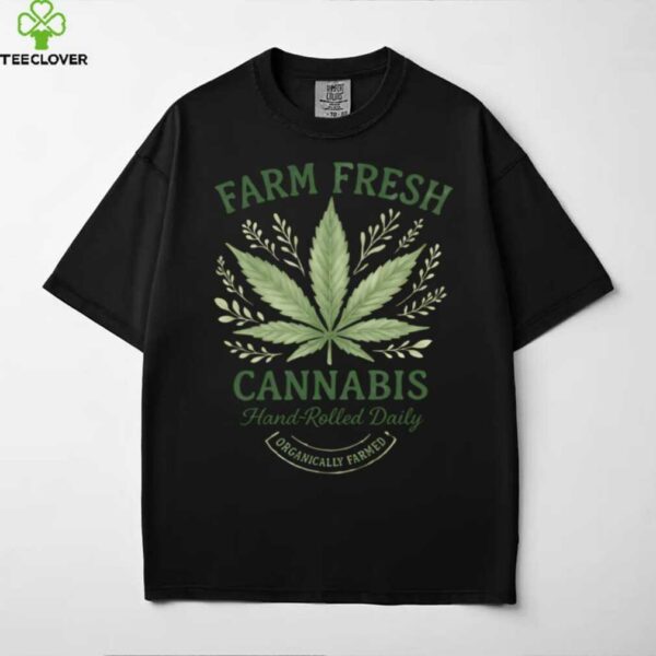 Farm Fresh Cannabis Leaf Organic Hand Rolled Style Shirt