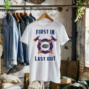 Florida Gators first in fire dept last out 2025 shirt