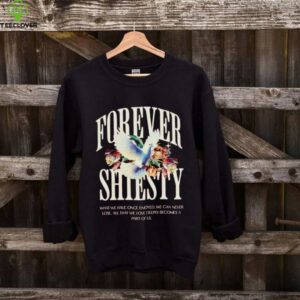 Forever shiesty what we have once enjoyed shirt