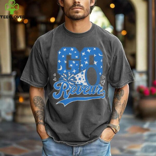 Go Reveur Dreamer _ Cute Cheerleader School Spirit shirt