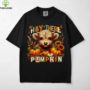 Hay There Pumpkin Highland Cow Fall Design Shirt
