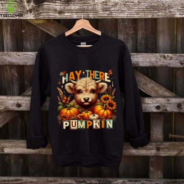 Hay There Pumpkin Highland Cow Fall Design Shirt