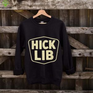 Hick Lib Shirt