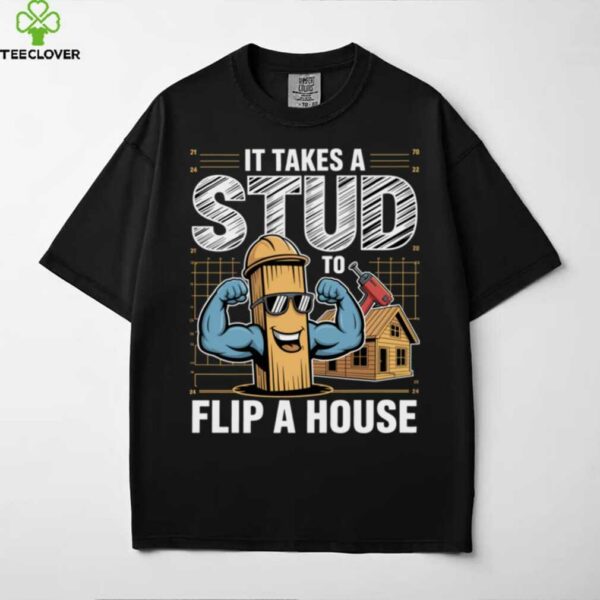 House Flipping Real Estate Renovation Experts Flippers Shirt