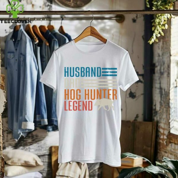 Husband Dad Hog Hunter Legend Father’S Day Hog Hunting Shirt