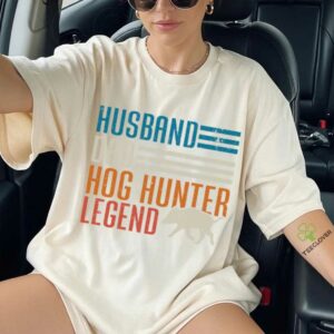 Husband Dad Hog Hunter Legend Father’S Day Hog Hunting Shirt
