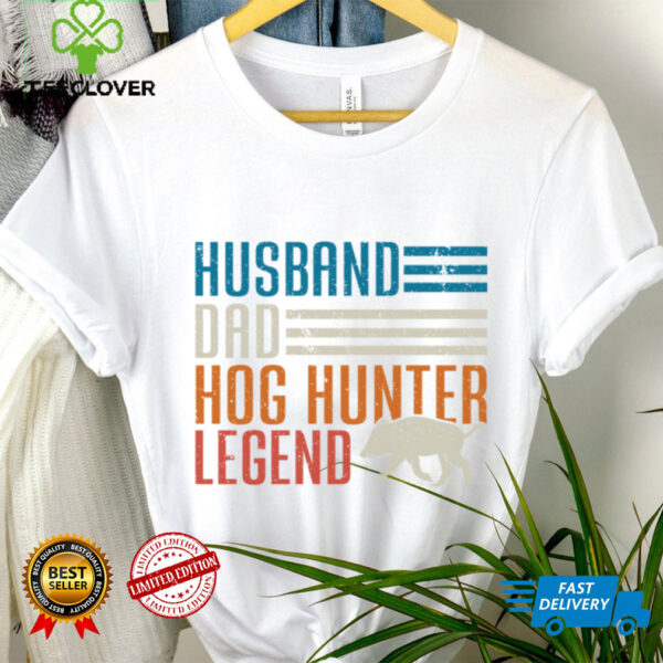 Husband Dad Hog Hunter Legend Father’S Day Hog Hunting Shirt