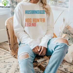 Husband Dad Hog Hunter Legend Father'S Day Hog Hunting Shirt