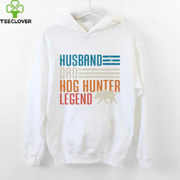 Husband Dad Hog Hunter Legend Father’S Day Hog Hunting Shirt